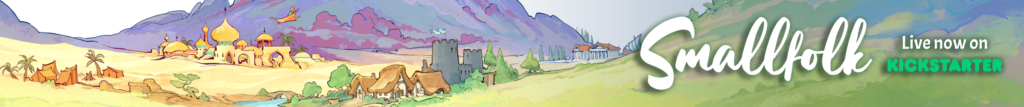 Smallfolk Kickstarter banner, ending on the 3rd October.