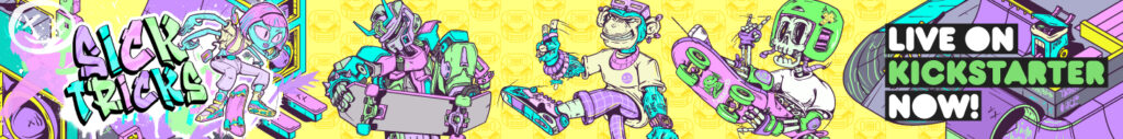 Sick Tricks Kickstarter Banner