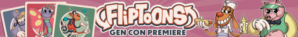 Flip Toons Gen Con premiere