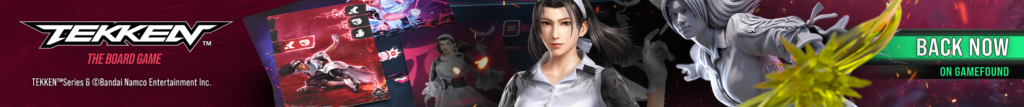 TEKKEN – The Board Game. Back Now on Gamefound