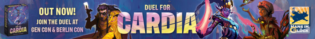Duel for Cardia - Out now! Join the duel at Gen Con & Berlin Con