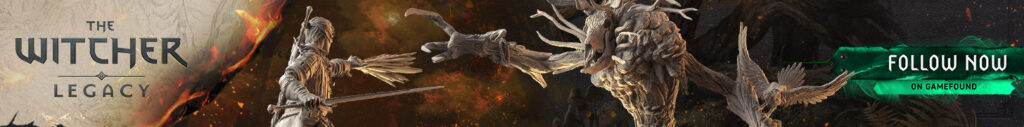 The Witcher: Legacy. Follow Now on Gamefound
