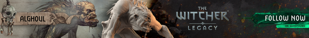 The Witcher: Legacy. Follow Now on Gamefound