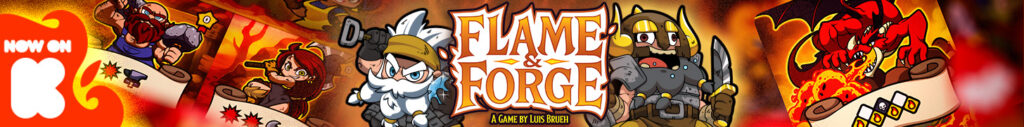 Luis Brueh is back with a new game, Flame & Forge, now on Kickstarter!