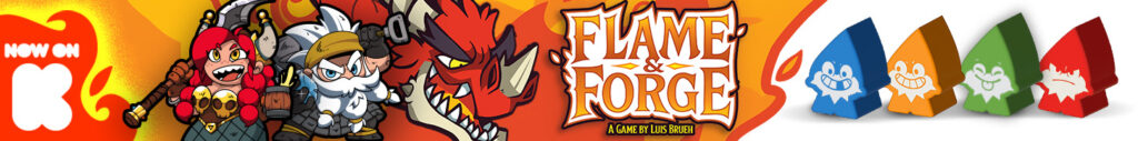 Luis Brueh is back with a new game, Flame & Forge, now on Kickstarter!