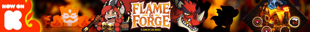 Luis Brueh is back with a new game, Flame & Forge, now on Kickstarter!