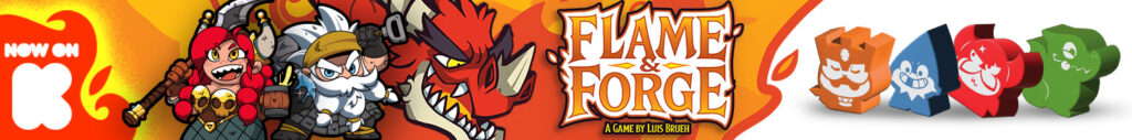 Luis Brueh is back with a new game, Flame & Forge, now on Kickstarter!