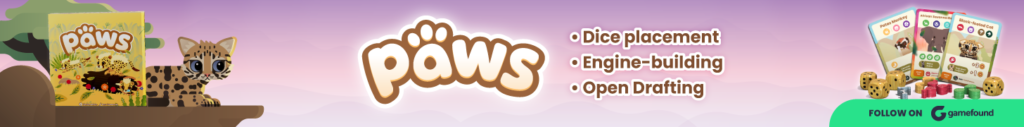 Banner ad for PAWS, a wildlife-themed dice drafting and engine-building board game launching on Gamefound. Protect habitat while competing for the highest score.