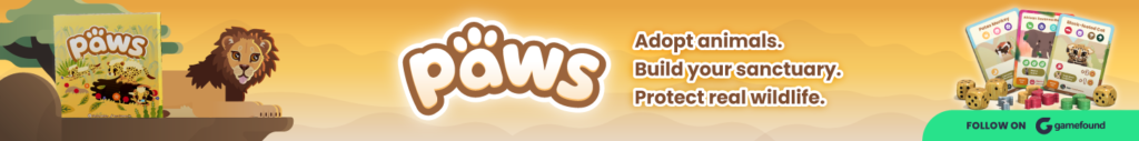 Banner ad for PAWS, a wildlife-themed dice drafting and engine-building board game launching on Gamefound. Protect habitat while competing for the highest score.