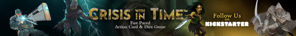 Crisis Within Time card game Kickstarter banner
