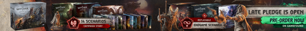The Witcher: Legacy Late Pledge Is Open! Pre-Order Now!