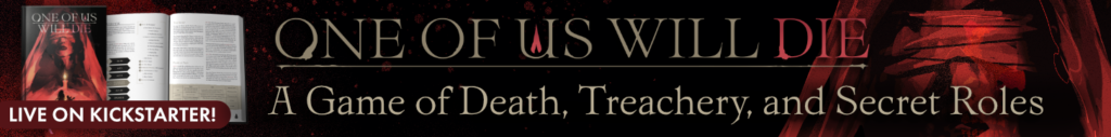 One of Us Will Die, a game of death, treachery, and secret roles. Live on Kickstarter!