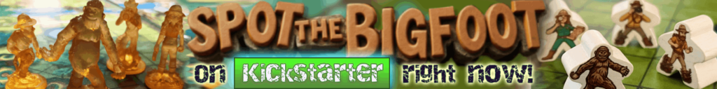Spot The Bigfoot is LIVE on Kickstarter Now!