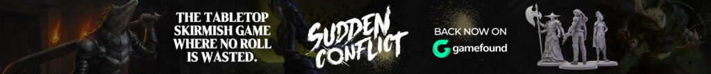 Sudden Conflict is the tabletop skirmish game where no roll is wasted. Back now on Gamefound